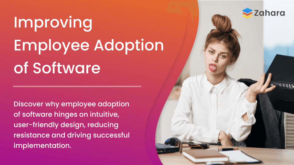 Improving Employee Adoption of Software